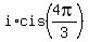 i%2Acis%284pi%2F3%29