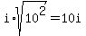 i%2Asqrt%2810%5E2%29=10i