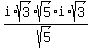 i%2Asqrt%283%29sqrt%285%29i%2Asqrt%283%29%2Fsqrt%285%29