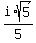 i%2Asqrt%285%29%2F5