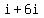 i%2B6i