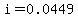 i=0.0449