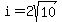 i=2sqrt%2810%29