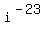 i%5E%28-23%29