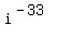 i%5E%28-33%29
