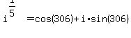 i%5E%281%2F5%29=cos%28306%29%2Bi%2Asin%28306%29
