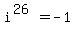 i%5E%2826%29+=+-1