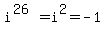 i%5E%2826%29+=+i%5E2+=+-1