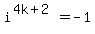 i%5E%284k%2B2%29+=+-1