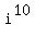 i%5E10