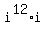 i%5E12%2Ai