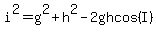 i%5E2=g%5E2%2Bh%5E2-2ghcos%28I%29