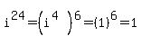 i%5E24=%28i%5E%284%29%29%5E6=%281%29%5E6=1