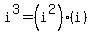 i%5E3+=+%28i%5E2%29%28i%29