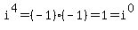 i%5E4=%28-1%29%28-1%29=1=i%5E0