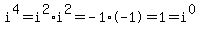 i%5E4=i%5E2%2Ai%5E2=-1%2A-1=1=i%5E0