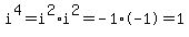 i%5E4+=+i%5E2+%2A+i%5E2+=+-1+%2A+-1+=+1