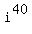 i%5E40