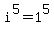 i%5E5+=+1%5E5