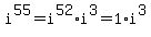 i%5E55+=+i%5E52%2Ai%5E3+=+1%2Ai%5E3