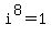 i%5E8=1