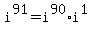 i%5E91+=+i%5E90%2Ai%5E1