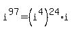 i%5E97=%28i%5E4%29%5E24%2Ai