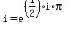 i+=+e%5E%28%281%2F2%29%2Ai%2Api%29