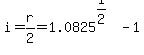 i+=+r%2F2+=+1.0825%5E%281%2F2%29-1