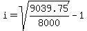i+=+sqrt%289039.75%2F8000%29+-+1