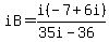 iB=i%28-7%2B6i%29%2F%2835i-36%29