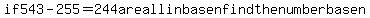 if+543-255=244+are+all+in+base+n+find+the+number+base+n