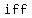 iff