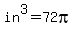 in%5E3=72pi