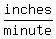 inches%2Fminute