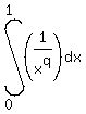 int%28%281%2Fx%5Eq%29%2Cdx%2C0%2C1%29