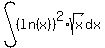 int%28%28ln%28x%29%29%5E2%2Asqrt%28x%29%2C+dx%29