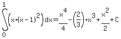 int%28%28x%2A%28x-1%29%5E2%29%2Cdx%2C0%2C1%29=x%5E4%2F4-%282%2F3%29x%5E3%2Bx%5E2%2F2%2BC