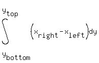 int%28%28x%5Bright%5D-x%5Bleft%5D%29%2Cdy%2Cy%5Bbottom%5D%2Cy%5Btop%5D%29