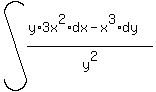 int%28%28y%2A3x%5E2%2Adx+-+x%5E3%2Ady%29%2Fy%5E2%29
