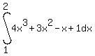 int%28+4x%5E3%2B3x%5E2-x%2B1%2C+dx%2C+1%2C+2%29