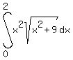 int%28+x%5E2sqrt%28x%5E2%2B9%29%2C+dx%2C+0%2C+2%29