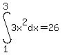 int%283x%5E2%2Cdx%2C1%2C3%29=26