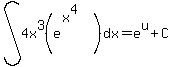 int%284x%5E3%28e%5E%28x%5E4%29%29%2Cdx%29=e%5Eu%2BC