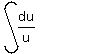 int%28du%2Fu%29=ln%28abs%28u%29%29%2BC