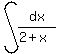 int%28dx%2F%282%2Bx%29%29