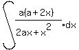 int%28expr%28%28a%28a%2B2x%29%29%2F%282ax%2Bx%5E2%29%29dx%29