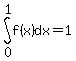 int%28f%28x%29%2Cdx%2C0%2C1%29=1