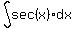 int%28sec%28x%29dx%29