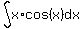 int%28x%2Acos%28x%29%2C+dx%29